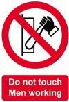 DO NOT TOUCH MEN WORKING175x125mm S/ADH